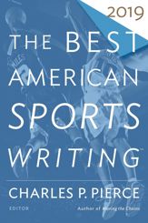 The Best American Sports Writing 2019 - 1 Oct 2019