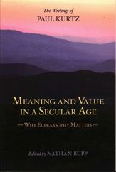 Meaning and Value in a Secular Age - 26 Jun 2012
