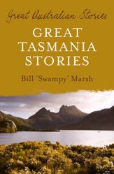 Great Tasmania Stories - 1 Jul 2011