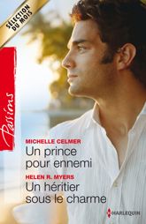 Un prince pour ennemi - Un héritier sous le charme - 1 Aug 2013
