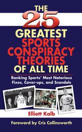 The 25 Greatest Sports Conspiracy Theories of All Time - 11 Feb 2011