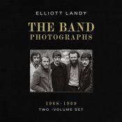 The Band Photographs, 1968-1969: Two-Volume Set - 25 Nov 2025