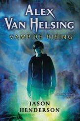 Alex Van Helsing: Vampire Rising - 4 May 2010