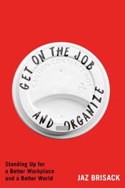 Get on the Job and Organize - 29 Apr 2025