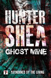 Ghost Mine - 30 May 2019