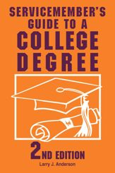 Servicemember's Guide to a College Degree - 1 Sep 2002