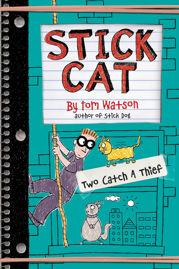 Stick Cat: Two Catch a Thief - 3 Oct 2017