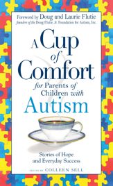 A Cup of Comfort for Parents of Children with Autism - 1 Jan 2007