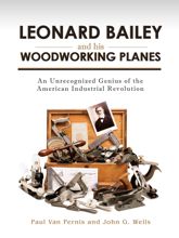 Leonard Bailey and his Woodworking Planes - 30 Nov 2019