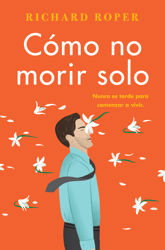 How Not to Die Alone \ Cómo no morir solo - 19 Nov 2019