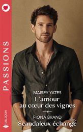 L'amour au coeur des vignes - Scandaleux échange - 1 Sep 2024