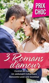 Contrat de mariage - Un séduisant milliardaire - Rencontre avec une inconnue - 1 Jun 2017