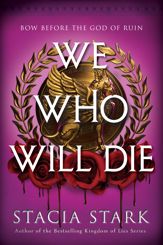 We Who Will Die - 30 Dec 2025