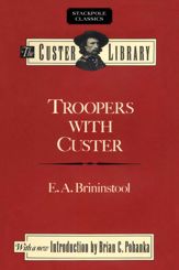 Troopers with Custer - 1 Dec 2017