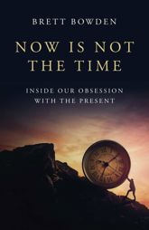 Now Is Not the Time - 26 Nov 2024