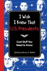 I Wish I Knew That: U.S. Presidents - 14 Feb 2012
