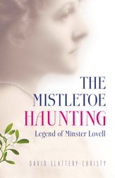 The Mistletoe Haunting - 26 Feb 2016
