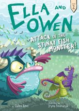 Ella and Owen 2: Attack of the Stinky Fish Monster! - 13 Jun 2017