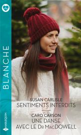 Sentiments interdits - Une danse avec le Dr MacDowell - 1 Dec 2021