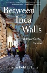 Between Inca Walls - 11 Aug 2020