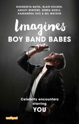 Imagines: Boy Band Babes - 8 May 2017