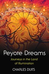 Peyote Dreams - 20 Sep 2013