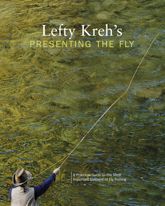 Lefty Kreh's Presenting the Fly - 1 Oct 2006