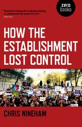 How the Establishment Lost Control - 25 Aug 2017