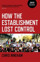 How the Establishment Lost Control - 25 Aug 2017