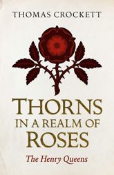 Thorns in a Realm of Roses - 26 Apr 2019