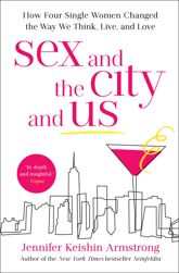 Sex and the City and Us - 5 Jun 2018