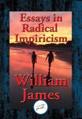 Essays in Radical Empiricism - 8 Aug 2016