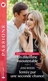 Un dilemme insoutenable - Tentée par une seconde chance - 1 Mar 2021