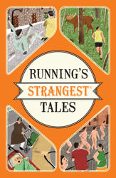 Running's Strangest Tales - 4 Apr 2016