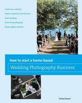 How to Start a Home-based Wedding Photography Business - 20 Dec 2011