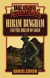 Hiram Bingham and the Dream of Gold - 24 Mar 2014