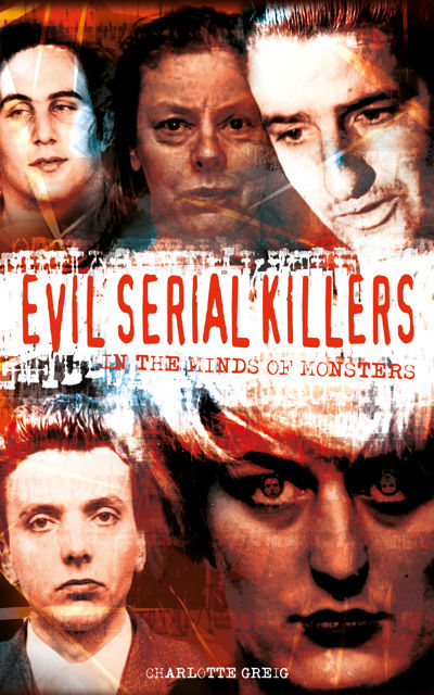 Evil Serial Killers