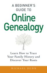 A Beginner's Guide to Online Genealogy - 5 Dec 2014