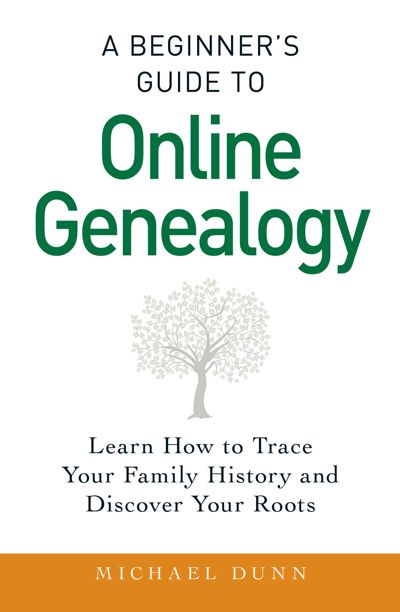 A Beginner's Guide to Online Genealogy