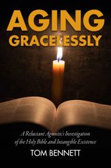 Aging Gracelessly - 6 Dec 2022