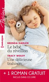 Le bébé du réveillon - Une délicieuse trahison - Troublant sentiment - 1 Sep 2016