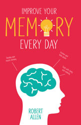 Improve Your Memory - 30 Jan 2015