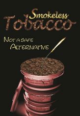 Smokeless Tobacco: Not a Safe Alternative - 21 Oct 2014