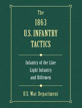 1863 US Infantry Tactics - 1 Jul 2002