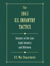 1863 US Infantry Tactics - 1 Jul 2002