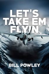Let's Take 'em Flyin' - 25 Feb 2025