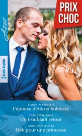 L'épouse d'Alexeï Kolovsky - Un troublant retour - Défi pour une princesse - 1 Dec 2017