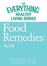 Food Remedies - Acne - 25 Mar 2013