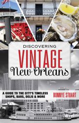 Discovering Vintage New Orleans - 7 Aug 2015