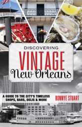Discovering Vintage New Orleans - 7 Aug 2015